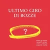 Ultimo giro di Bozze
