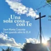 Una sola cosa con te