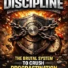 Unbreakeable Discipline