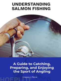 Understanding Salmon Fishing