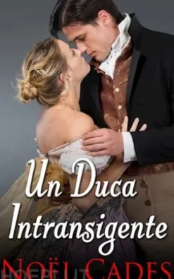 Un Duca Intransigente