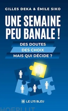 Une semaine peu banale !