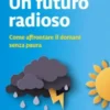 Un futuro radioso