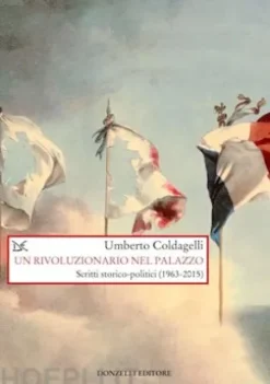 Un rivoluzionario nel palazzo