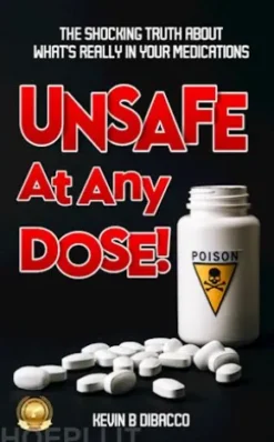 Unsafe At Any Dose