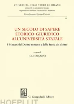 Un secolo di sapere storico-giuridico all' Università Statale - e-Book