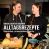 Unsere liebsten veganen Alltagsrezepte
