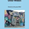 Unter Wilden