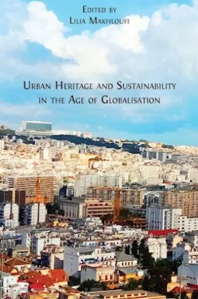 Urban Heritage and Sustainability in the Age of Globalisation