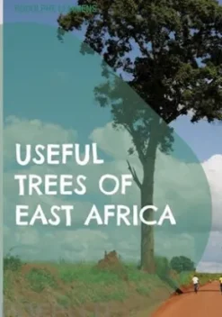 Useful Trees of East Africa