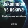Uskonnoton vs uskova