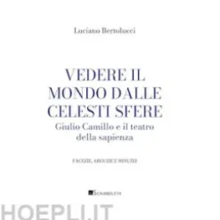 Vedere il mondo dalle celesti sfere
