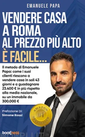 Vendere casa a Roma al prezzo più alto è facile...