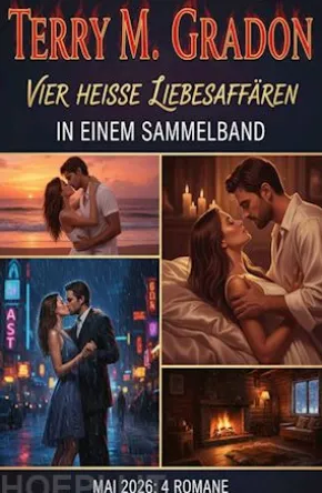 Vier heiße Liebesaffären in einem Sammelband Mai 2026: 4 Romane