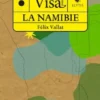 Visa pour la Namibie - Tome 6