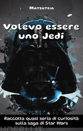 Volevo essere uno Jedi