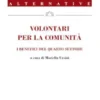 Volontari per la comunità
