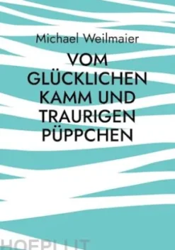 Vom glücklichen Kamm und traurigen Püppchen