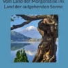 Vom Land der Morgenstille ins Land der aufgehenden Sonne