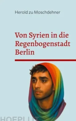Von Syrien in die Regenbogenstadt Berlin