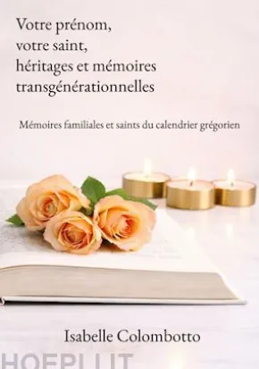 Votre prénom, votre saint, héritages et mémoires transgénérationnelles