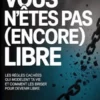 Vous n'êtes pas (encore) libre (traduit)