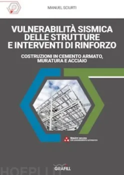 VULNERABILITÀ SISMICA DELLE STRUTTURE E INTERVENTI DI RINFORZO