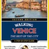 Walking Venice. The Best of the City