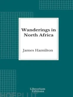 Wanderings in North Africa