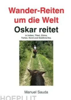 Wander-Reiten um die Welt, Oskar reitet