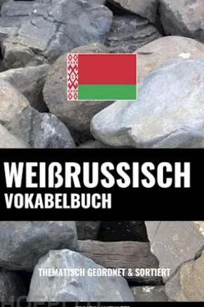 Weißrussisch Vokabelbuch