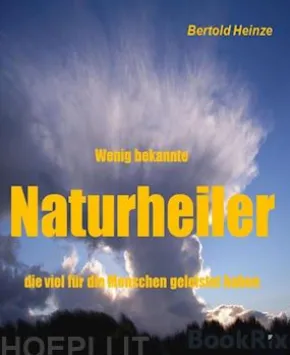 Wenig bekannte Naturheiler