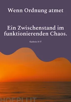 Wenn Ordnung atmet