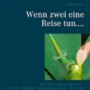 Wenn zwei eine Reise tun....