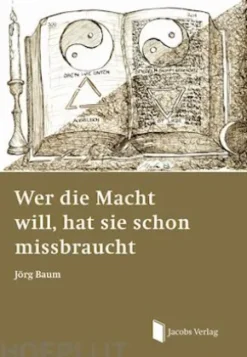 Wer die Macht will, hat sie schon missbraucht