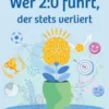 Wer 2:0 führt, der stets verliert