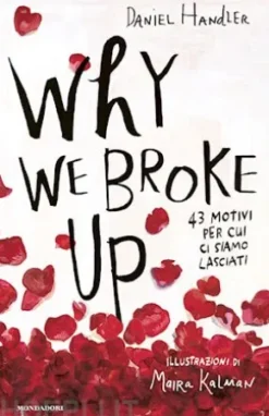Why We Broke Up. 43 motivi per cui ci siamo lasciati
