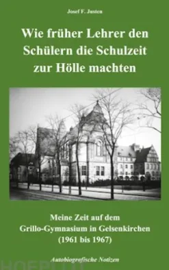 Wie früher Lehrer den Schülern die Schulzeit zur Hölle machten