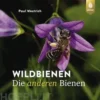 Wildbienen, die anderen Bienen
