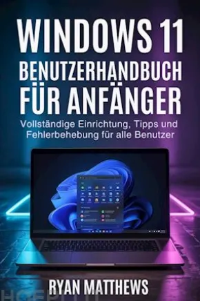 Windows 11 Benutzerhandbuch für Anfänger