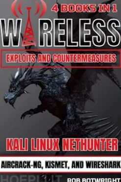 Wireless Exploits And Countermeasures