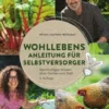 Wohllebens Anleitung für Selbstversorger