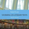 Working on Literary Texts