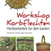 Workshop Korbflechten