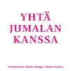 Yhtä Jumalan kanssa