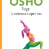Yoga: la scienza suprema
