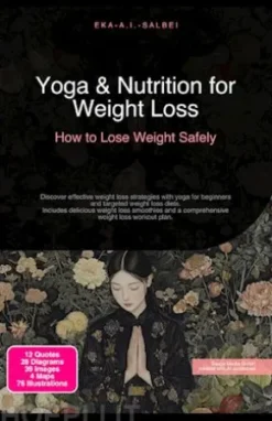 Yoga & Nutrition for Weight Loss: How to Lose Weight Safely