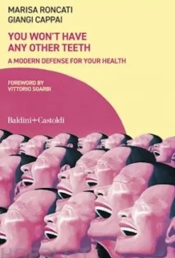 You won't have any other teeth