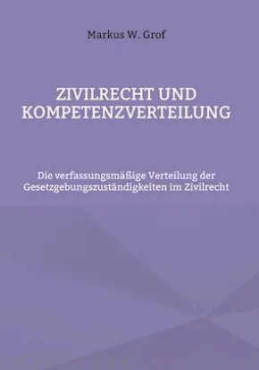 Zivilrecht und Kompetenzverteilung
