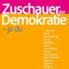 Zuschauer der Demokratie